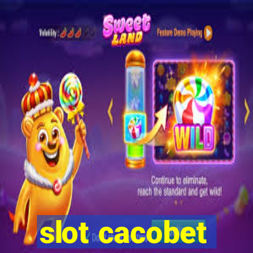 slot cacobet